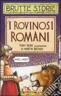 I rovinosi romani. Ediz. illustrata Reso Gratuito