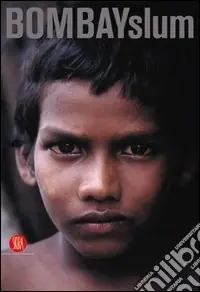 BombaySlum. Ediz. illustrata Bestseller