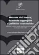 Mercato del lavoro, domanda aggregata e politiche economiche. Riflessioni teoriche e analisi empiriche per un confronto tra Europa e Stati Uniti Occasione