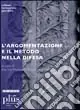 L‘argomentazione e il metodo nella difesa Ultima Occasione