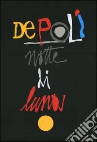 Notte di luna. Ediz. illustrata Prezzo Basso