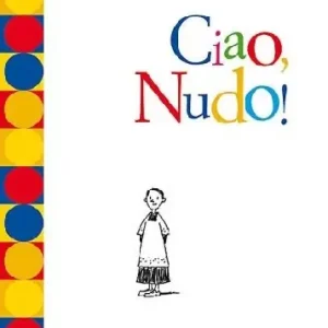 Compra Online Ciao, Nudo!
