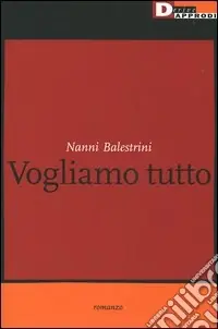 Vogliamo tutto Nuovo Arrivo