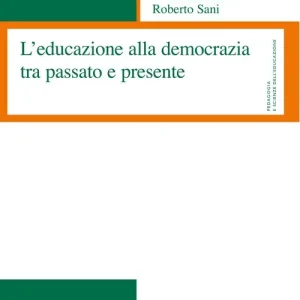 L‘educazione alla democrazia tra passato e presente Spedito Oggi