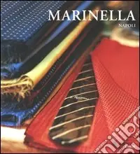 Marinella. Napoli. Ediz. illustrata Quantità Limitata