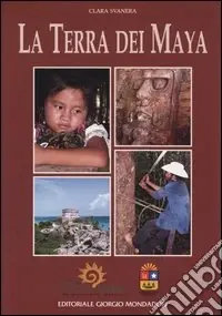 La terra dei Maya Promozione Esclusiva