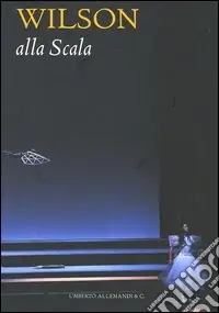 Wilson alla Scala. Ediz. illustrata Prezzo Conveniente