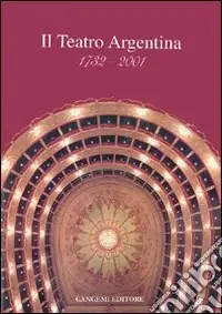 Di Tendenza Teatro Argentina 1732-2001