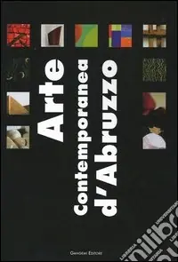 Compra Adesso Arte contemporanea d‘Abruzzo. Catalogo della mostra (Sala Consiliare, 7 agosto-25 settembre 2004). Ediz. illustrata