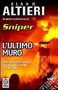 L‘ultimo muro. Sniper Prezzo Conveniente