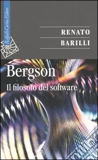 Prezzo Basso Bergson. Il filosofo del software