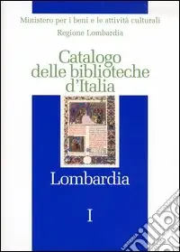Prezzo Di Fabbrica Catalogo delle biblioteche d‘Italia. Lombardia