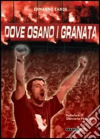 Spedizione Espresso Dove osano i granata