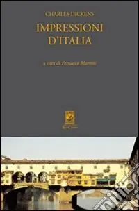 Economico Impressioni d‘Italia (Pictures from Italy 1844-45)