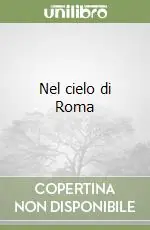 Offerta Speciale Nel cielo di Roma