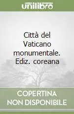 Professionale Città del Vaticano monumentale. Ediz. coreana