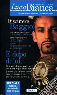 Più Venduto Linea bianca. Trimestrale di scienza e cultura calcistica. Vol. 2