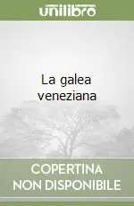 La galea veneziana A Buon Prezzo