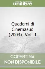 Esclusivo Quaderni di Cinemasud (2004). Vol. 1