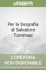 Per la biografia di Salvatore Tommasi Affare