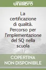 Economico La certificazione di qualità. Percorso per l‘implementazione del SQ nella scuola