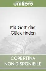 Mit Gott das Glück finden Vendita Finale