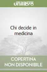 Spedito Oggi Chi decide in medicina