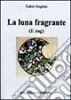 Pagamento Sicuro La luna fragrante e Zug