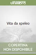 Vita da speleo Vendita Finale