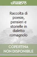 Raccolta di poesie, pensieri e storielle in dialetto romagnolo Soddisfatti O Rimborsati