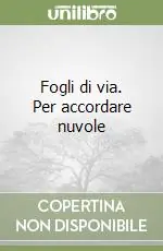 Super Prezzo Fogli di via. Per accordare nuvole