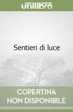 Sentieri di luce Affare