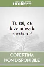 Tu sai, da dove arriva lo zucchero? Promozione