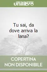 Pagamento Sicuro Tu sai, da dove arriva la lana?