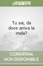 Pagamento Sicuro Tu sai, da dove arriva la mela?