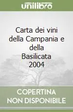 Carta dei vini della Campania e della Basilicata 2004 Subito Disponibile