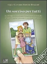 A Buon Prezzo Un sorriso per tutti. La dottrina sociale della Chiesa guida la famiglia ad una rinnovata presenza missionaria nel mondo