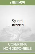 A Buon Prezzo Sguardi stranieri
