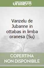 Vanzelu de Jubanne in ottabas in limba oranesa (Su) Prezzo Conveniente