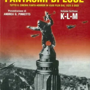 Fantasmi di luce. Tutto il cinema fanta-horror in 4500 film dal 1929 a oggi. Vol. 7 K-L-M Popolare