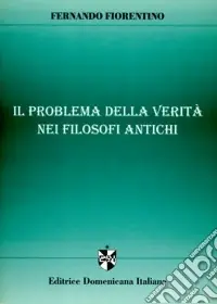 Il problema della verità nei filosofi antichi Compra Online