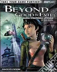 Beyond good & evil. Guida strategica ufficiale Solo Oggi