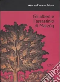 Ultima Occasione Gli alberi e l‘assassinio di Marzùq