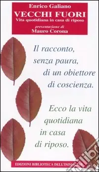 Consegna Rapida Vecchi fuori. Vita quotidiana in casa di riposo