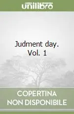 Occasione Imperdibile Judment day. Vol. 1