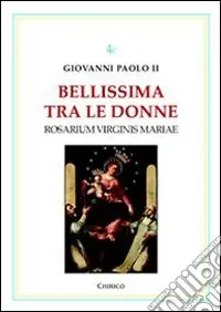 Bellissima tra le donne. Vol. 3 Rosarium Virginis Mariae Occasione