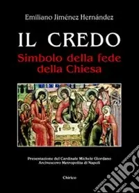 Compra Online Il Credo. Simbolo della fede della Chiesa