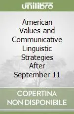 American Values and Communicative Linguistic Strategies After September 11 Ultime Pezzi