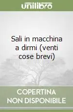 Sali in macchina a dirmi (venti cose brevi) A Buon Prezzo