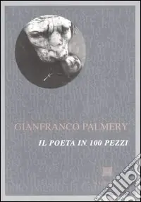 Il poeta in 100 pezzi Reso Gratuito